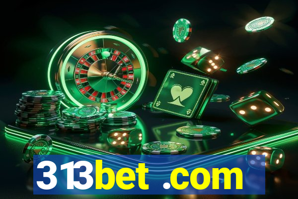 313bet .com